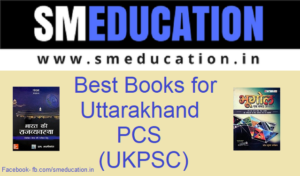 Best Books for Uttarakhand PCS (UKPSC)